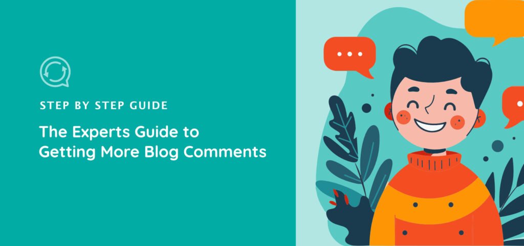 The Experts Guide to Getting More Blog Comments